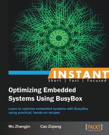 bokomslag Instant Optimizing Embedded Systems Using Busybox