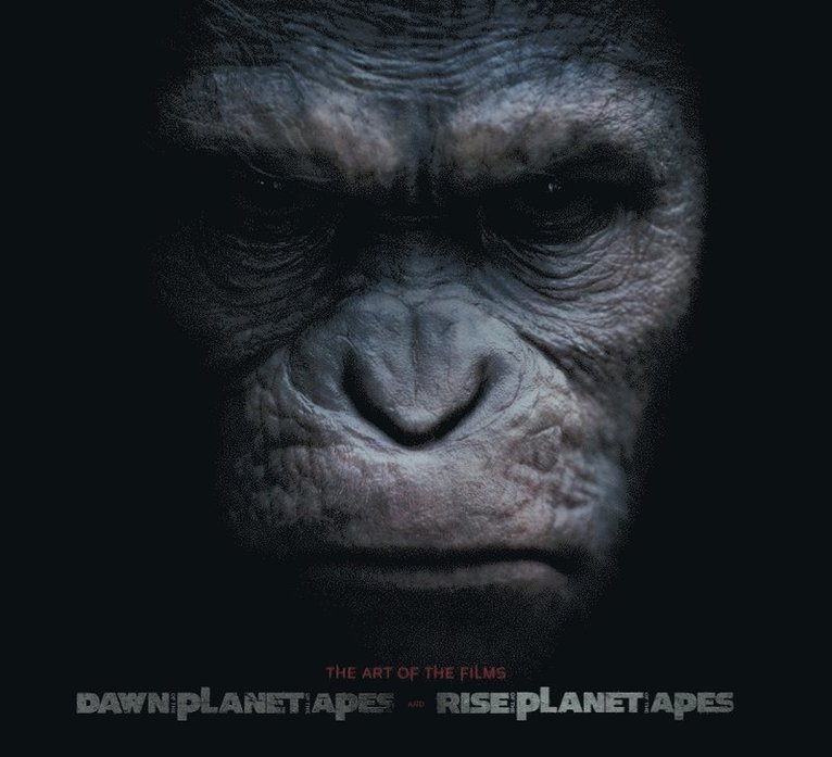 Dawn of Planet of the Apes and Rise of the Planet of the Apes: The Art of the Films 1