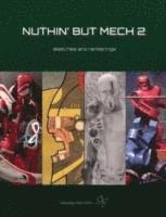 Nuthin' but Mech 2 1