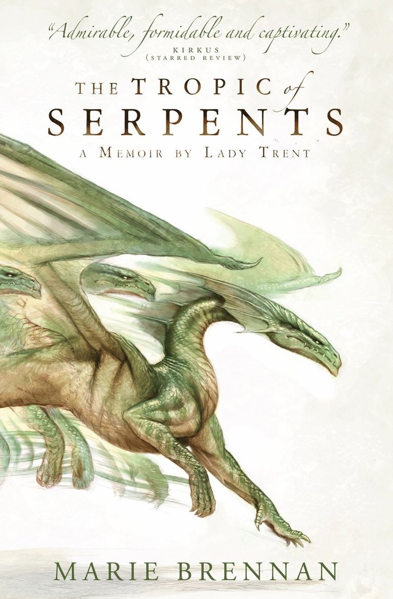 Marie Brennan - Tropic of Serpents, Häftad