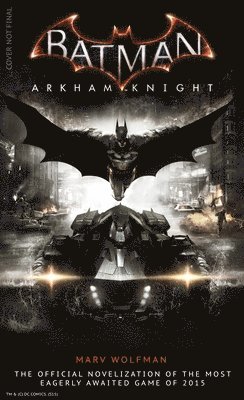 Batman Arkham Knight: The Official Novelization 1