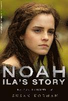 bokomslag Noah: Ila's Story