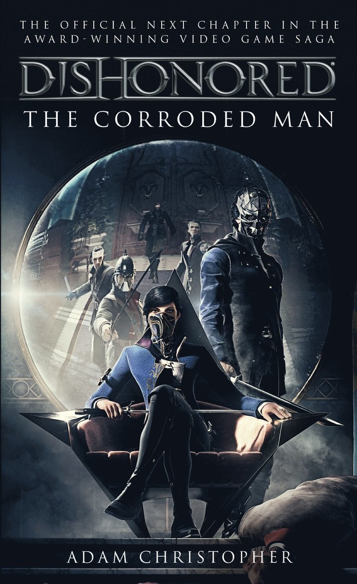 Dishonored - The Corroded Man