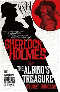 bokomslag The Further Adventures of Sherlock Holmes: The Albino's Treasure