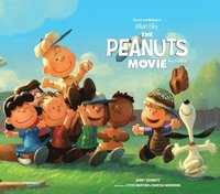 bokomslag The Art and Making of The Peanuts Movie