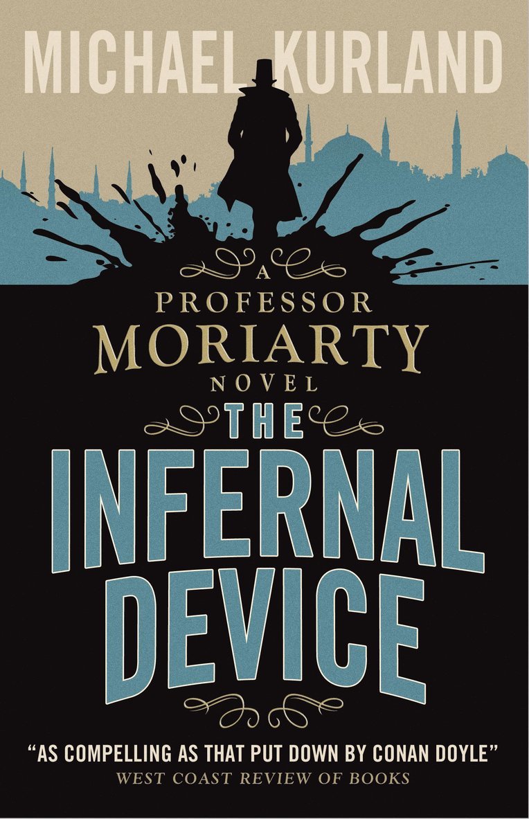 Michael Kurland - Infernal Device (A Professor Moriarty Novel), Häftad