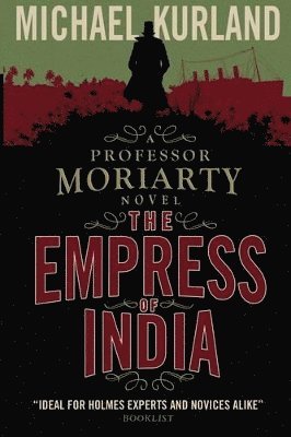 bokomslag The Empress of India (A Professor Moriarty Novel)