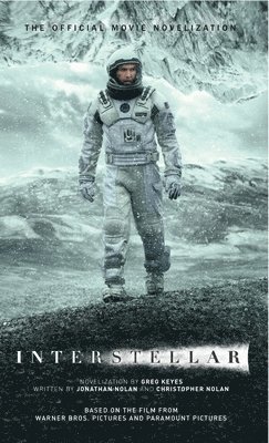 Interstellar: The Official Movie Novelization 1