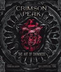 bokomslag Crimson Peak the Art of Darkness