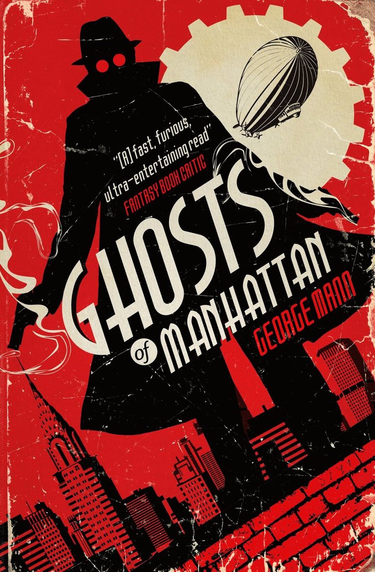 George Mann - Ghosts of Manhattan (A Ghost Novel), Häftad
