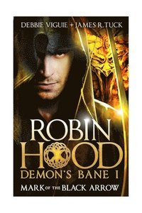 bokomslag Robin Hood: Mark of the Black Arrow