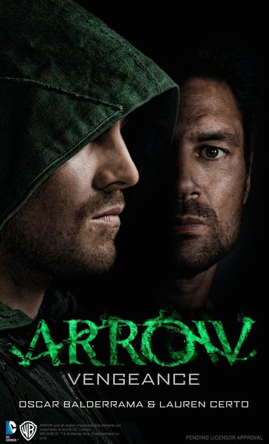 Oscar Balderrama, Lauren Certo - Arrow - Vengeance, Häftad