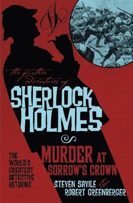 bokomslag The Further Adventures of Sherlock Holmes - Murder at Sorrow's Crown