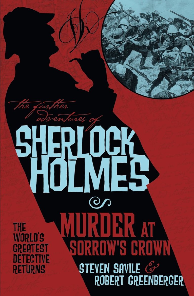 Steven Savile, Robert Greenberger - Further Adventures of Sherlock Holmes - Murder at Sorrow's Crown, Häftad