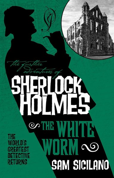 Sam Siciliano - Further Adventures of Sherlock Holmes - The White Worm, Häftad