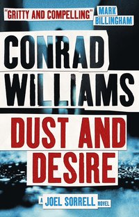 bokomslag Dust and Desire (A Joel Sorrell Novel)