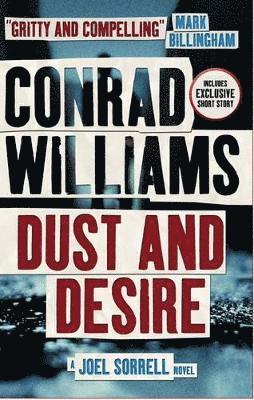 Conrad Williams - Dust and Desire (A Joel Sorrell Novel), Häftad