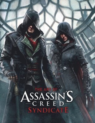 The Art of Assassin's Creed: Syndicate 1