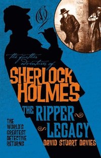 bokomslag The Further Adventures of Sherlock Holmes: The Ripper Legacy