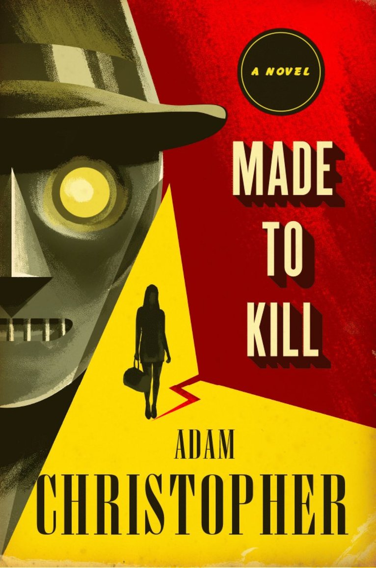 Adam Christopher - Made to Kill, Inbunden