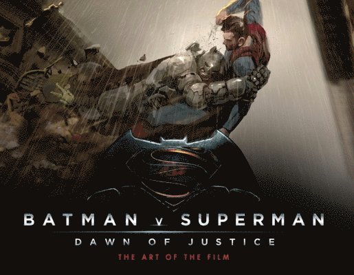 Batman v Superman: Dawn of Justice: The Art of the Film 1