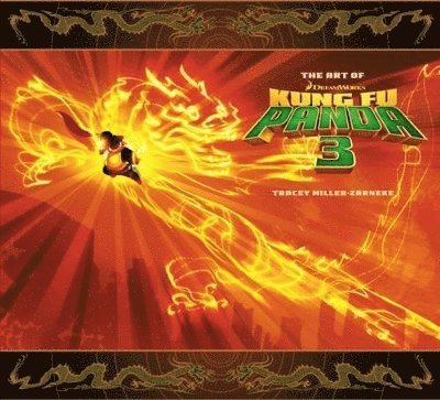 Tracey Miller-Zarneke - Art of Kung Fu Panda 3, Inbunden