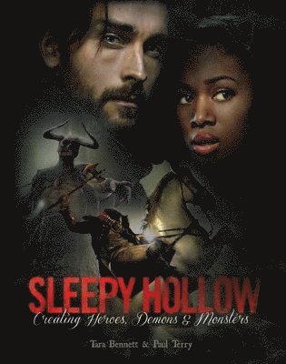 Sleepy Hollow: Creating Heroes, Demons and Monsters 1