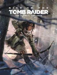 bokomslag Rise of the Tomb Raider, The Official Art Book