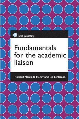 Fundamentals for the Academic Liaison 1