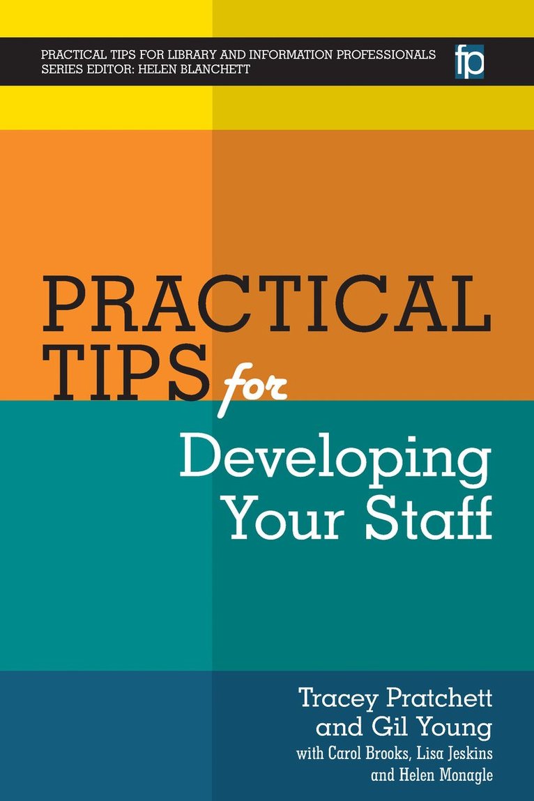 Tracey Pratchett, Gil Young - Editor - Practical Tips for Developing Your Staff, Häftad