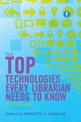 The Top Technologies Every Librarian Needs to Know 1
