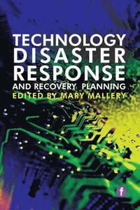 bokomslag Technology Disaster Response and Recovery Planning