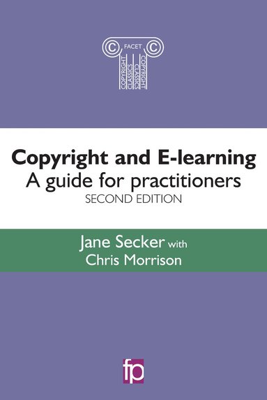 Jane Secker - Copyright and E-learning, Häftad