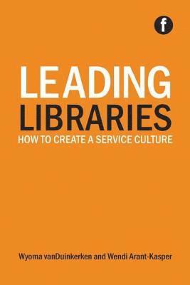 Wyoma vanDuinkerken, Wendi Arant-Kasper - Leading Libraries, Häftad. Tillgänglighet: Tillfälligt slut