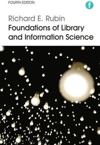 bokomslag Foundations of Library and Information Science