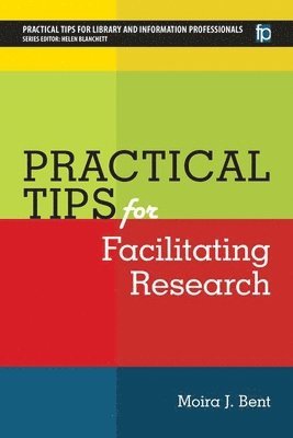 Practical Tips for Facilitating Research 1