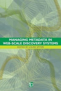 bokomslag Managing Metadata in Web-scale Discovery Systems