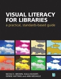 bokomslag Visual Literacy for Libraries