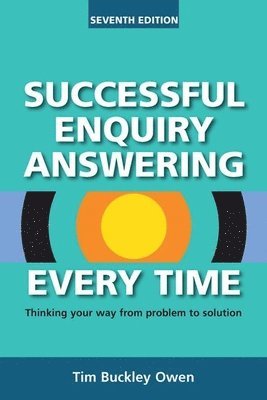 Tim Buckley Owen - Successful Enquiry Answering Every Time, Inbunden