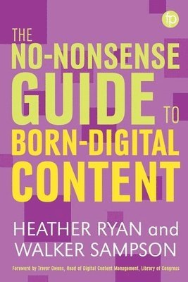 bokomslag The No-nonsense Guide to Born-digital Content