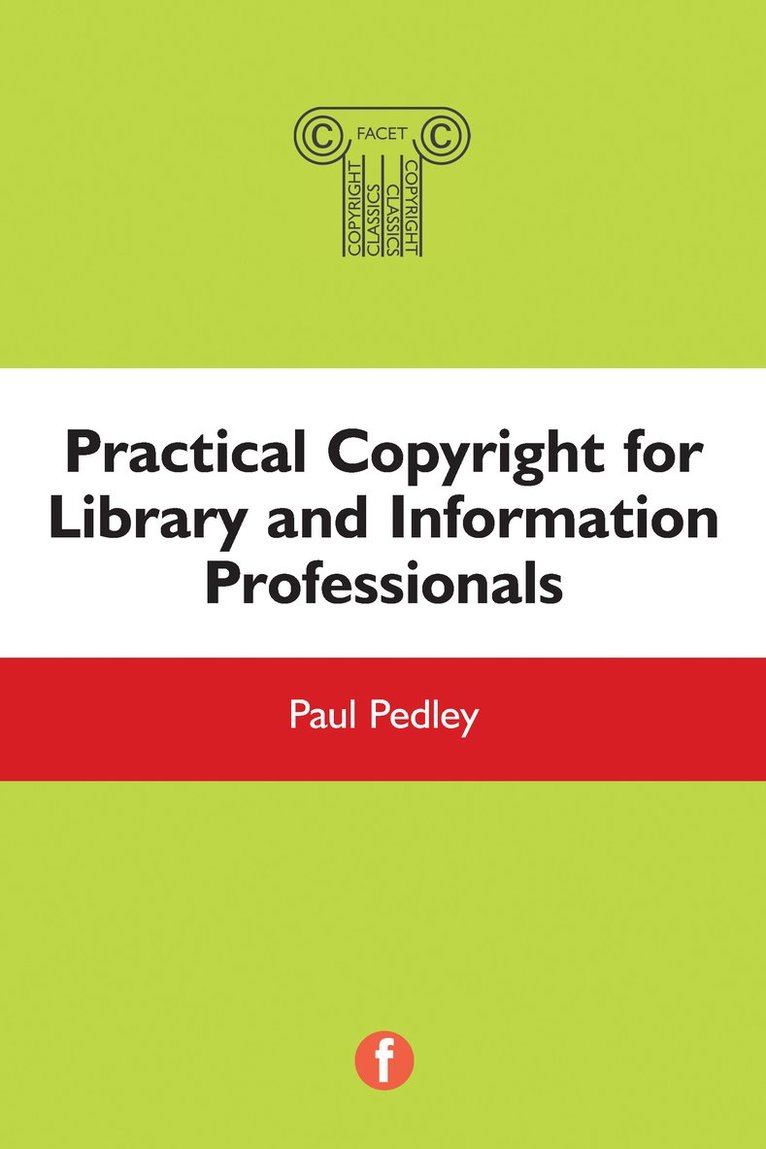 Practical Copyright for Library and Information Professionals 1