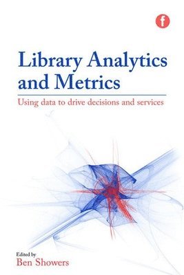 bokomslag Library Analytics and Metrics