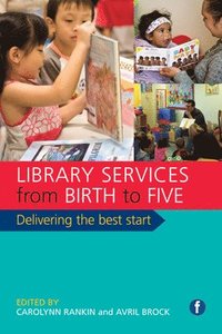 bokomslag Library Services from Birth to Five
