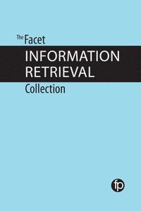 bokomslag The Facet Information Retrieval Collection