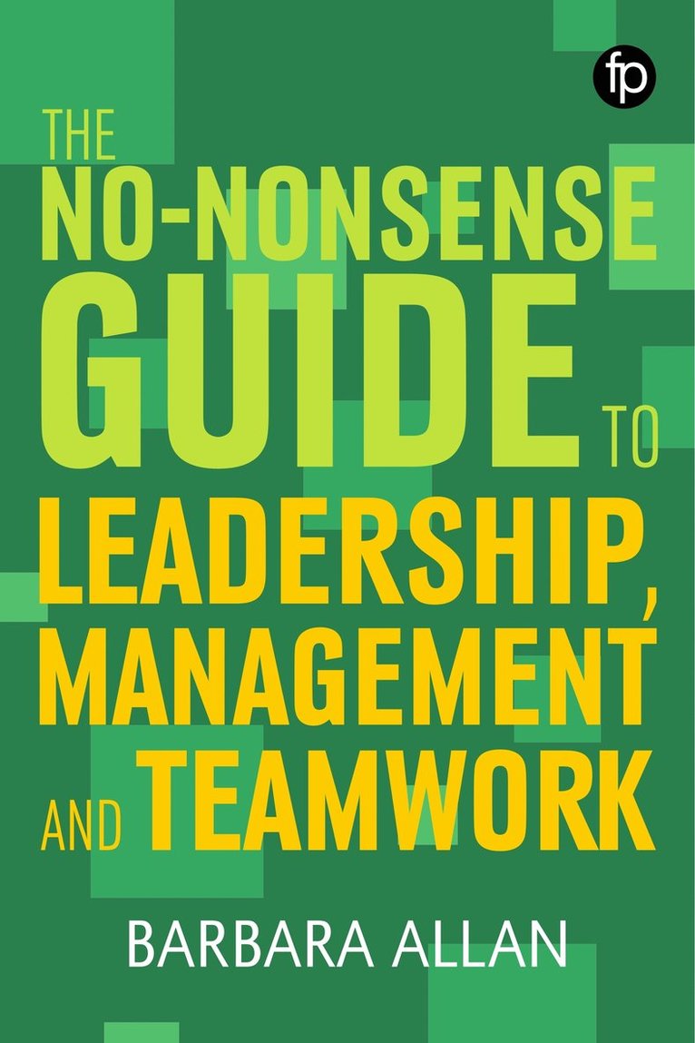 Barbara Allan - No-Nonsense Guide to Leadership, Management and Teamwork, Häftad