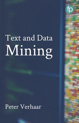 Peter Verhaar - Text and Data Mining, Häftad