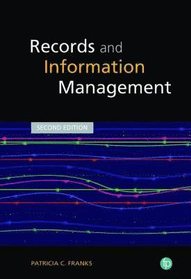 Patricia C. Franks, Stéphane Goldstein - Records and Information Management, Häftad