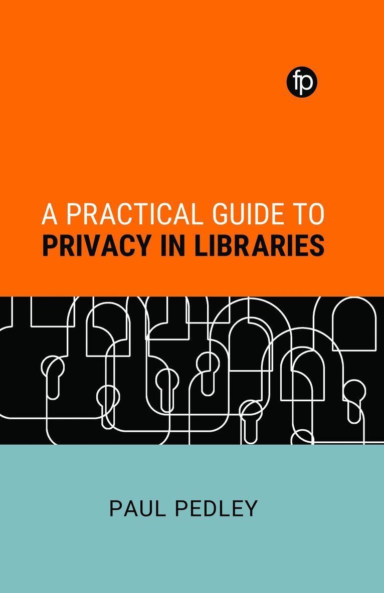 A Practical Guide to Privacy in Libraries 1