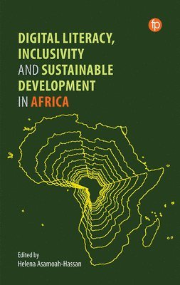 bokomslag Digital Literacy, Inclusivity and Sustainable Development in Africa
