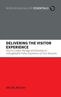 Delivering the Visitor Experience 1